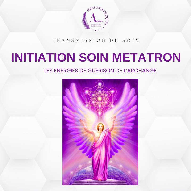 Initiation au soin de guérison de Métatron - Nathalie Pennetier Le Mans